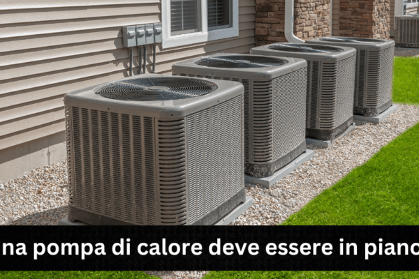 Una pompa di calore deve essere in piano?